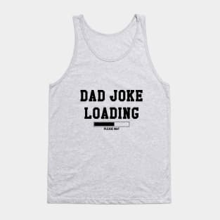 Dad Joke Loading Tank Top